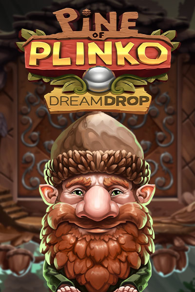 Pine Of Plinko Dream Drop