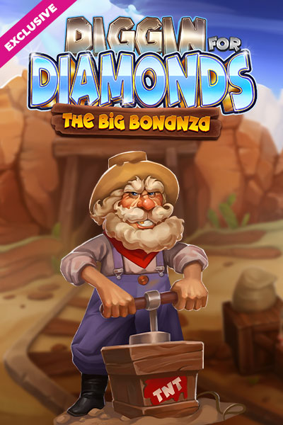 Diggin for Diamonds: The Big Bonanza